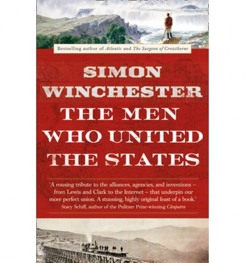 The Men who United the States