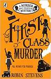 First Class Murder (A Murder Most Unladylike Mystery 3)