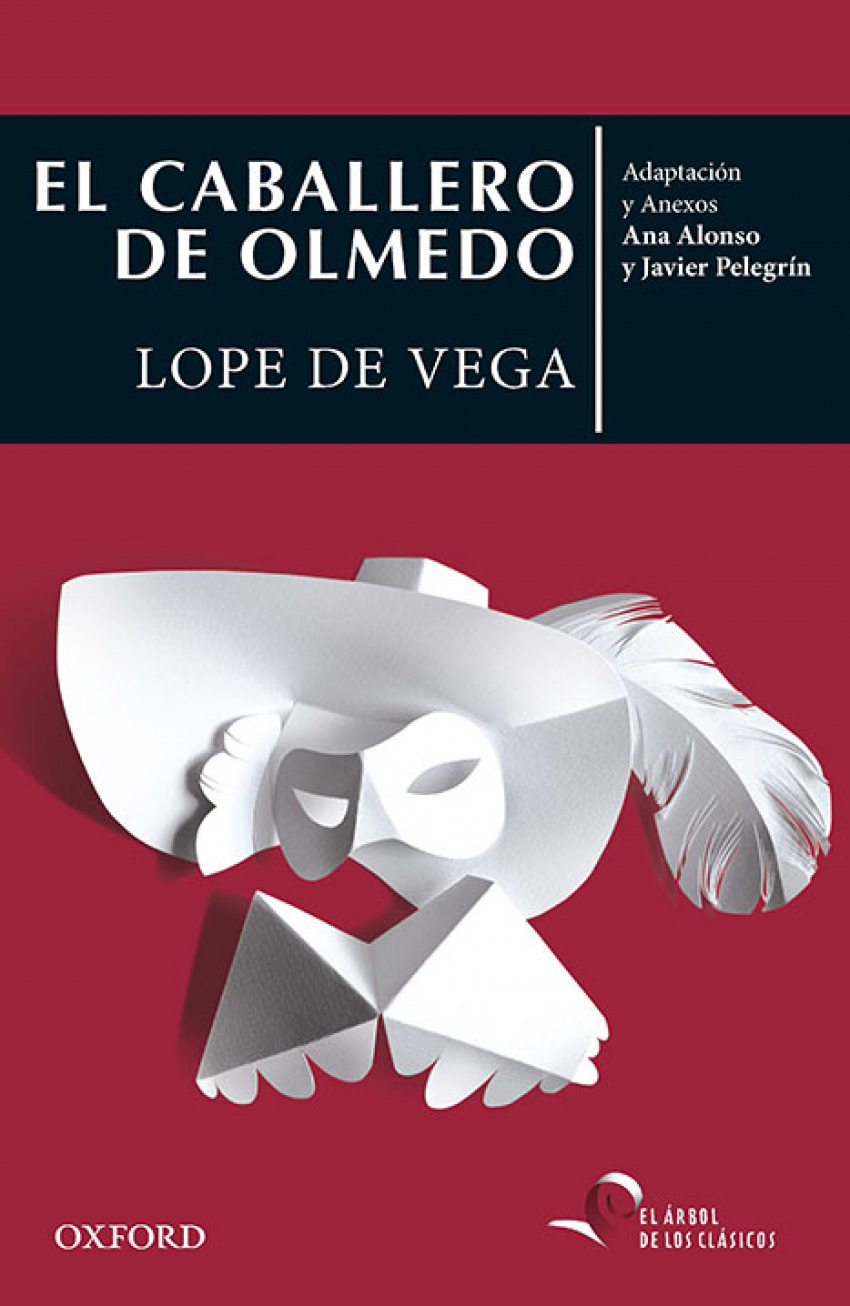 El caballero de olmedo - Lope De Vega, Felix