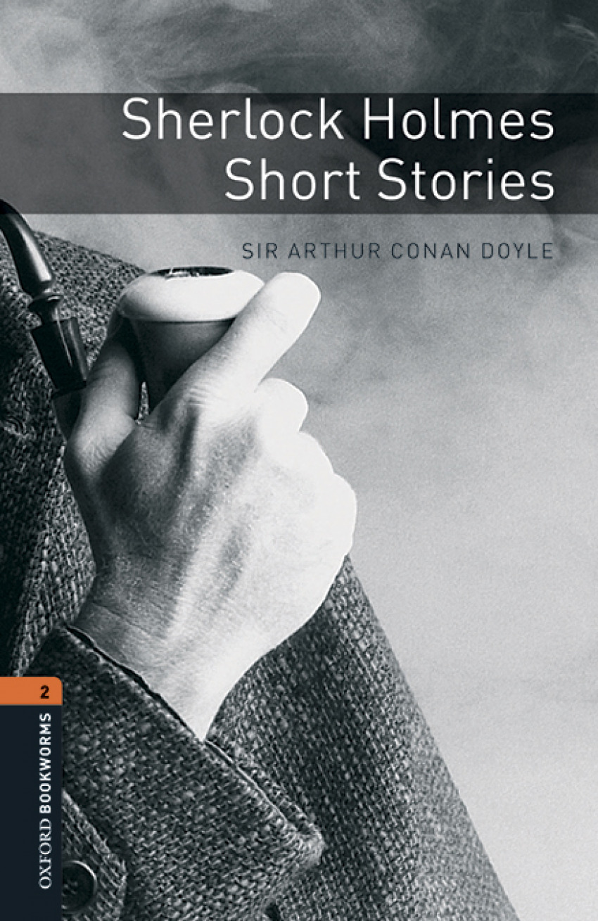 Sherlock Holmes Short Stories Oxford Bookworms Library 2 - Conan Doyle, Arthur