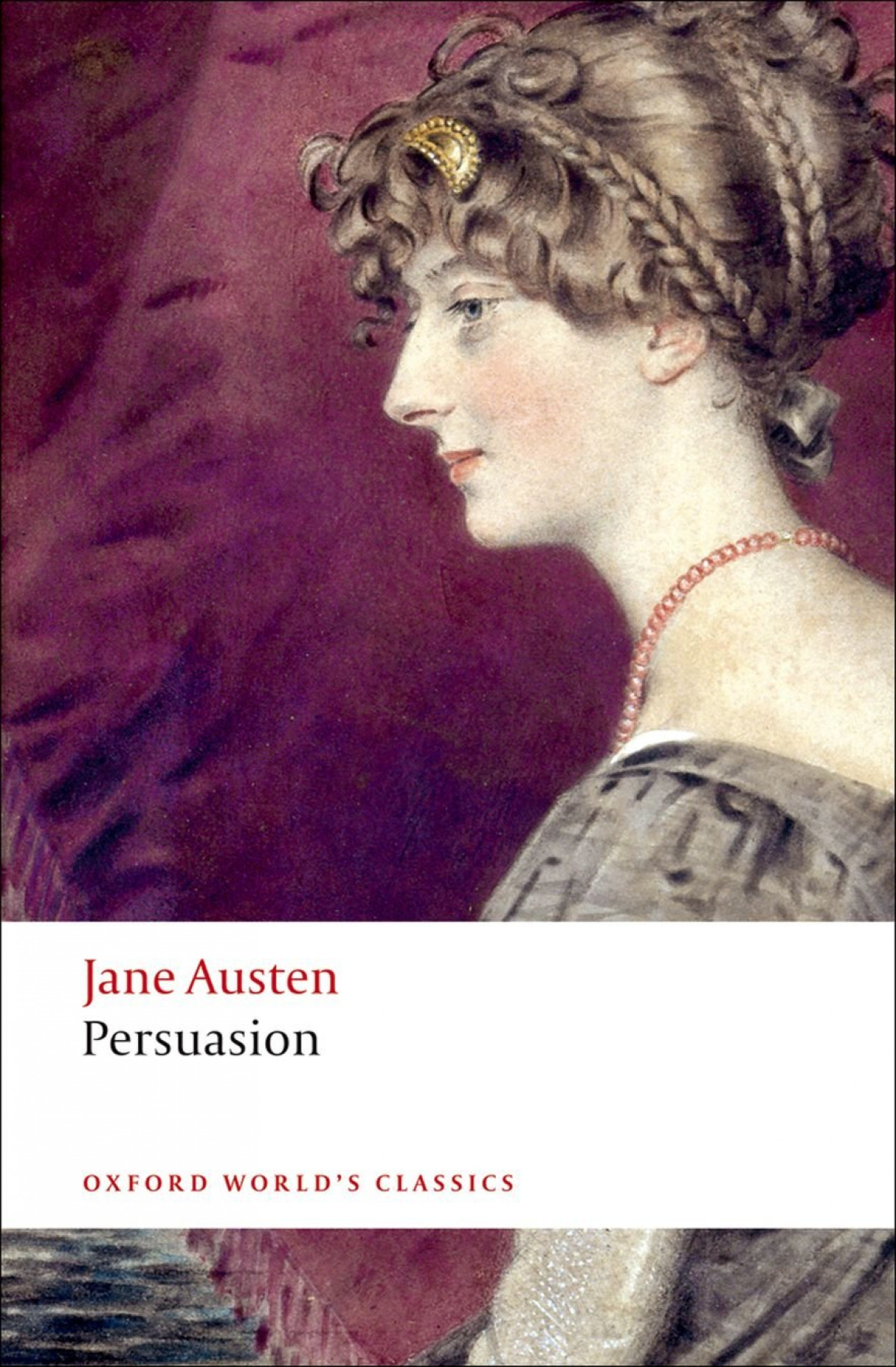 Oxford Worlds Classics: Persuasion - Austen, Jane