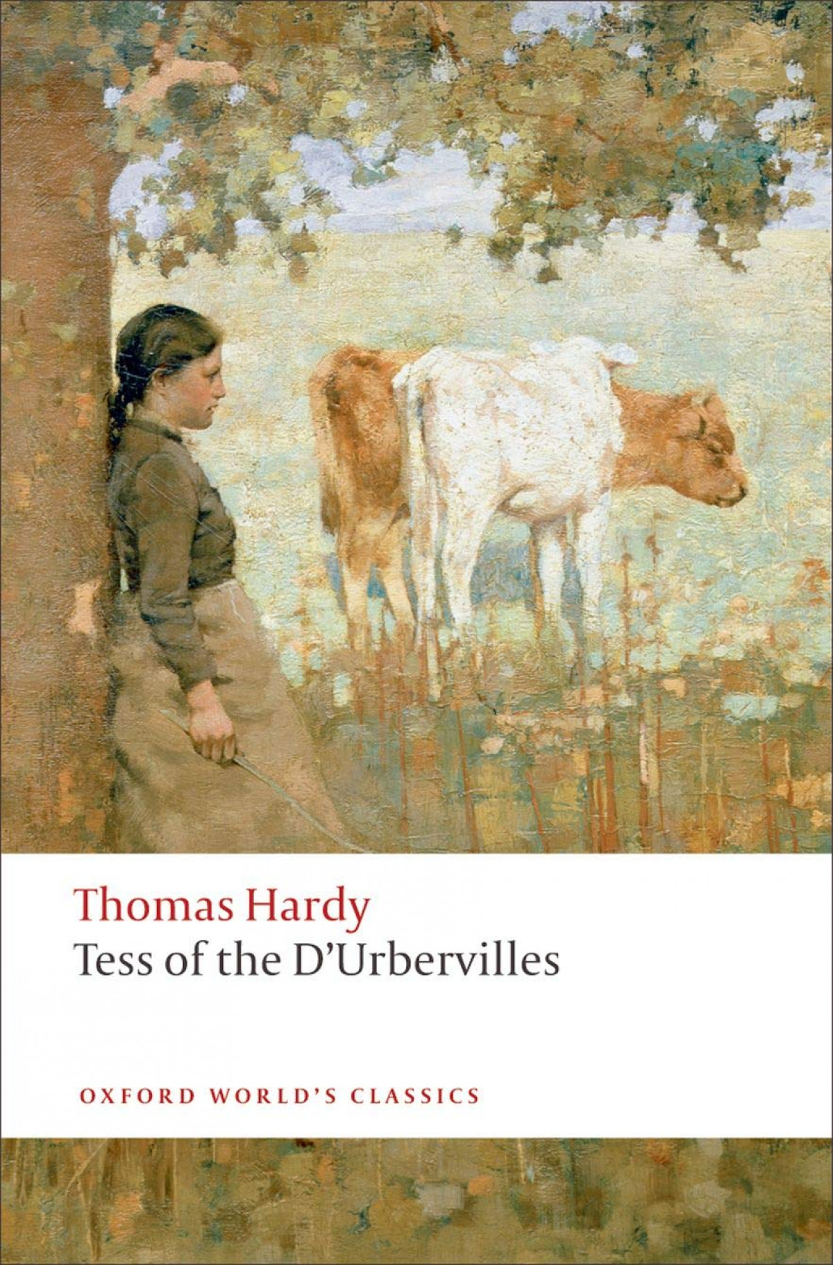Oxford Worlds Classics: Tess of the dUrbervilles - Hardy, Thomas