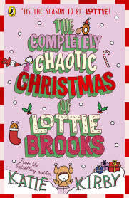 THE COMPLETELY CHAOTIC CHRISTMAS OF LOTTIE BROOKS