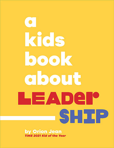 A KIDS BOOK ABOUT LEADERSHIP