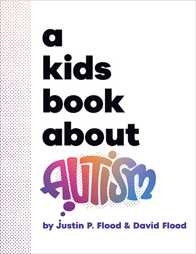 A KIDS BOOK ABOUT AUTISM