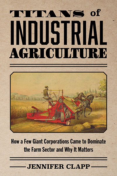 TITANS OF INDUSTRIAL AGRICULTURE