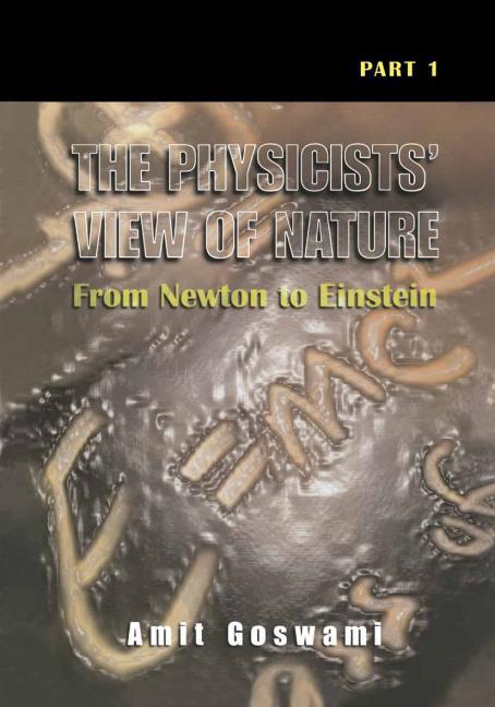 Physicists' View of Nature, Part 1, The