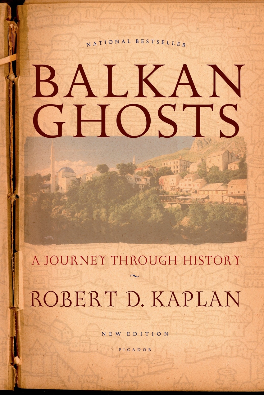 BALKAN GHOSTS: A JOURNEY THROUGH HISTORY