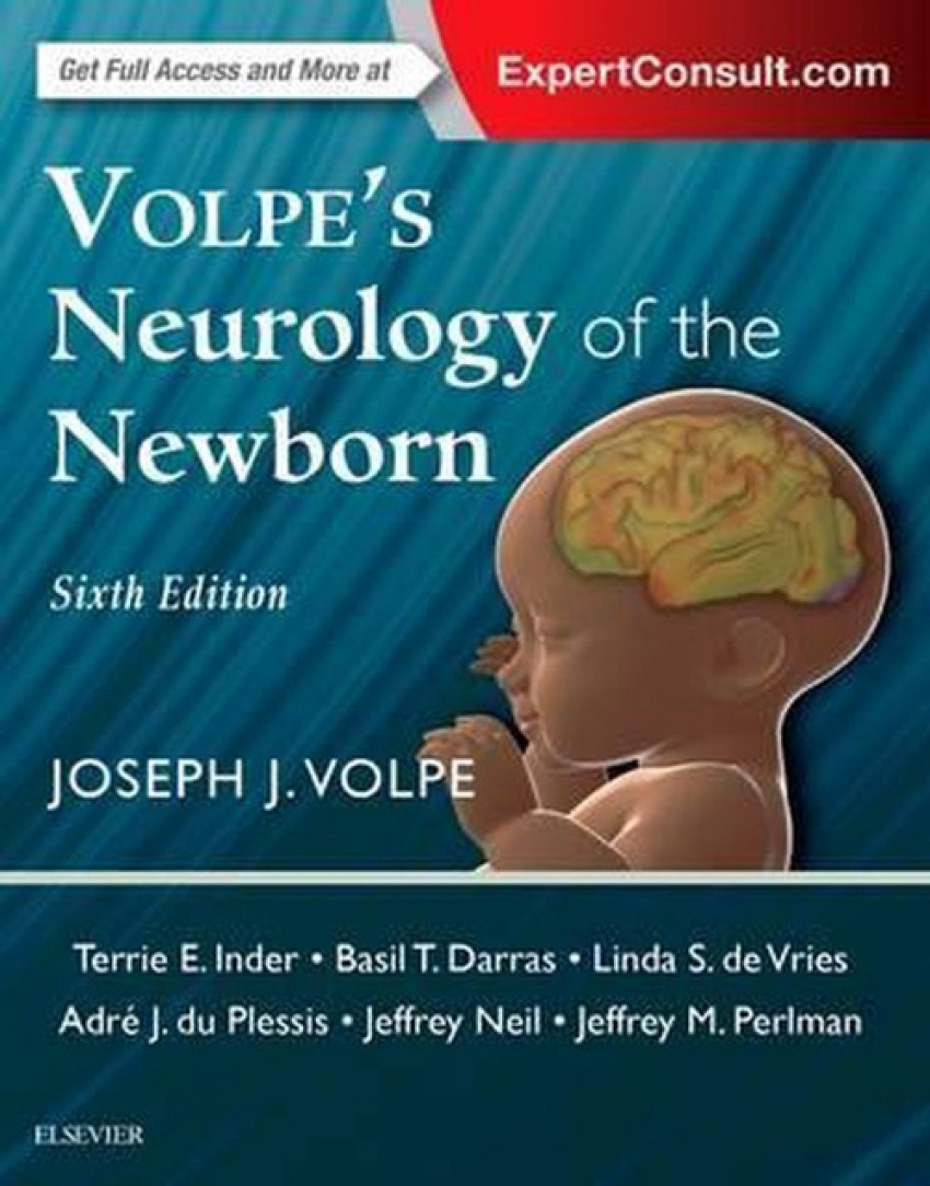 Volpe's neurology of the newborn.(6th edition) - Volpe/Inder/Darras/De Vries/Du Plessis/Neil/Perlman