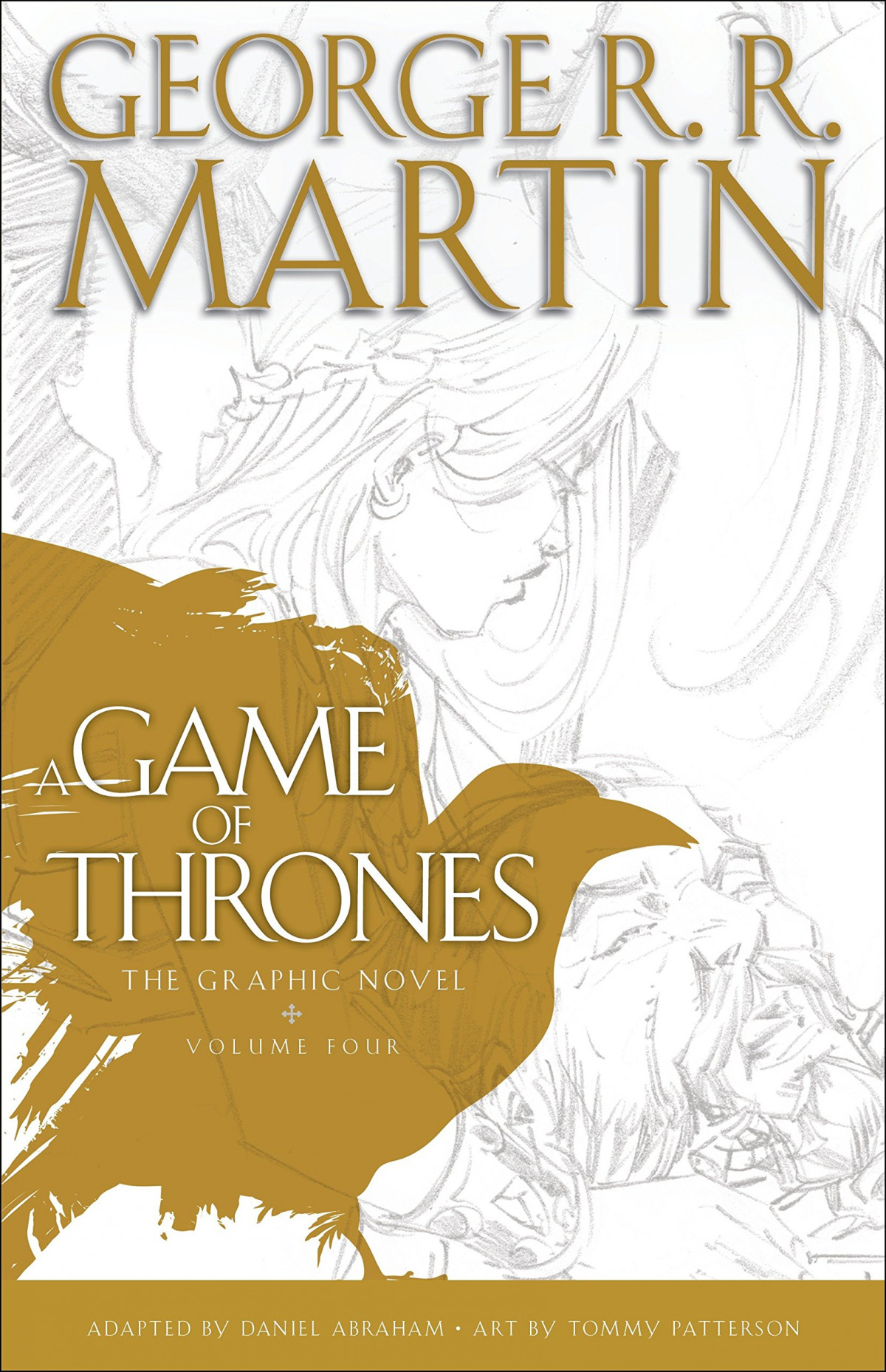 A GAME OF THRONES:THE GRAPHIC NOVEL. VOL 4