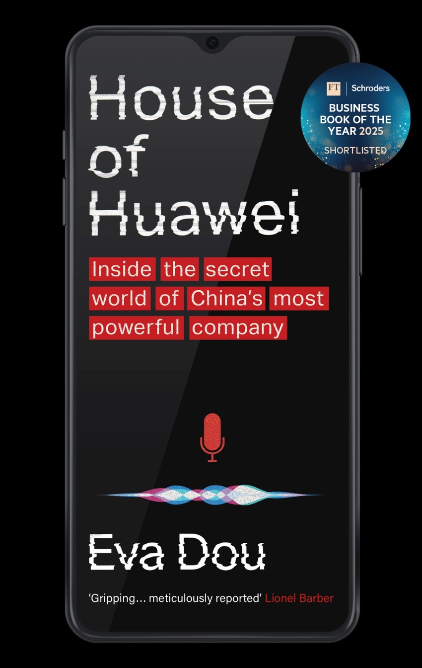 House of Huawei: Inside the Secret World of China's Most Powerful Company