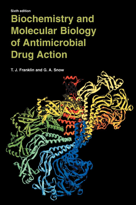 Biochemistry and Molecular Biology of Antimicrobial Drug Action