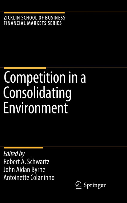 COMPETITION IN A CONSOLIDATING ENVIRONMENT