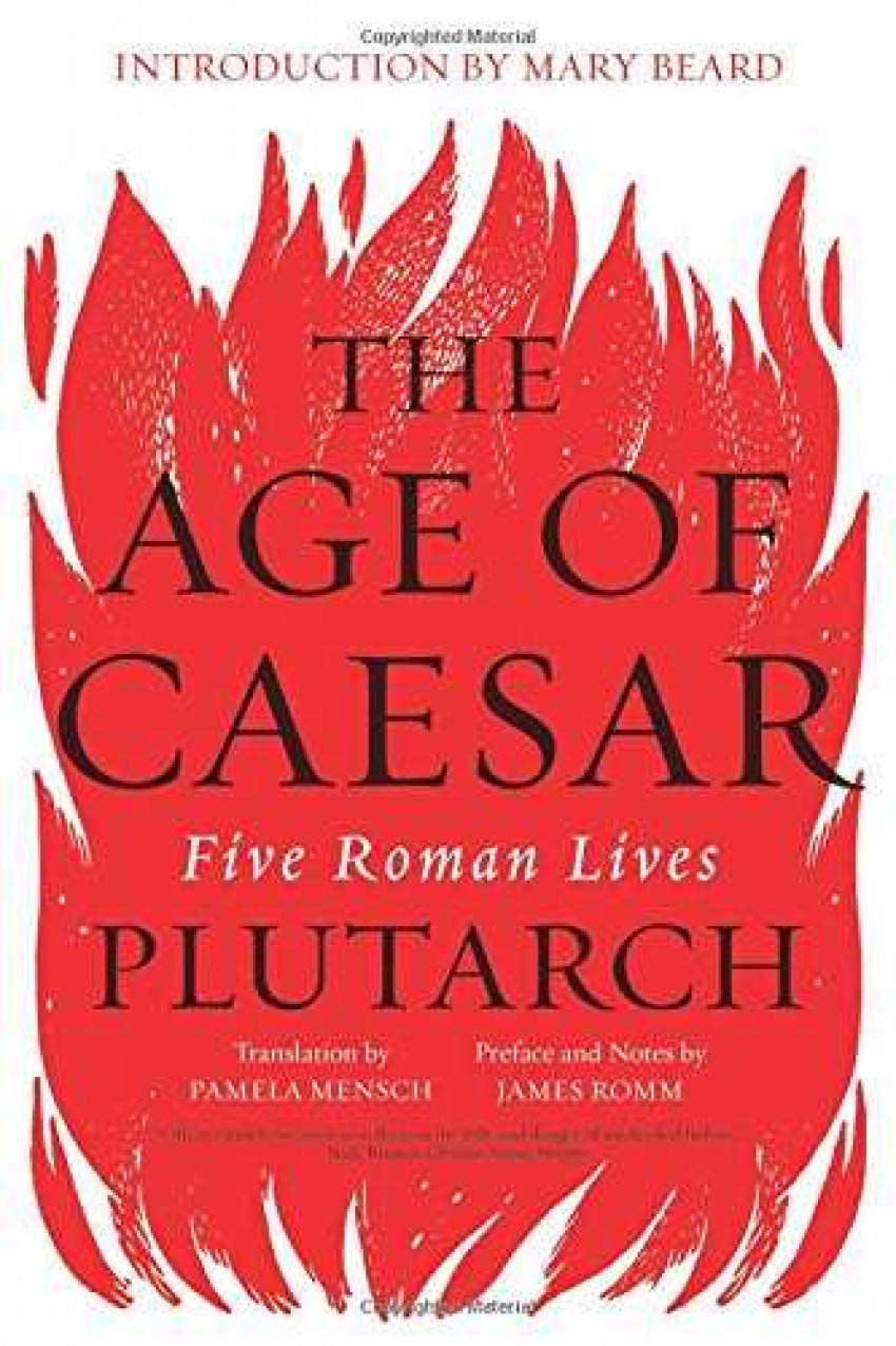 The Age of Caesar - Five Roman Lives