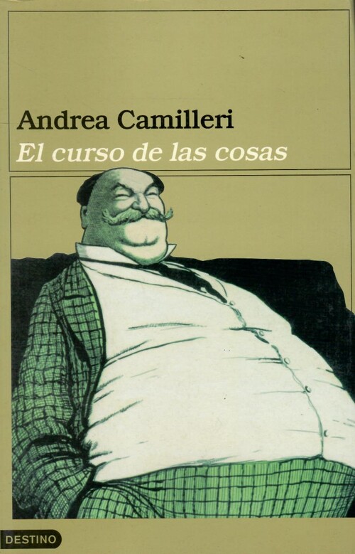 Curso de las cosas, el - Camilleri, Andrea