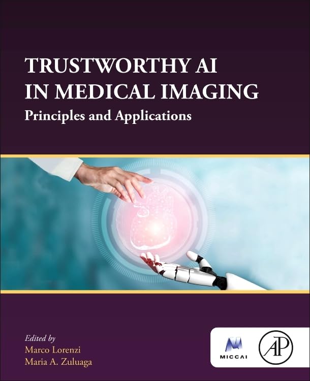 TRUSTWORTHY AL IN MEDICAL IMAGING