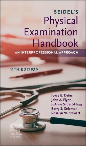 Seidel's Physical Examination Handbook: An Interprofessional Approach, 11th Edit