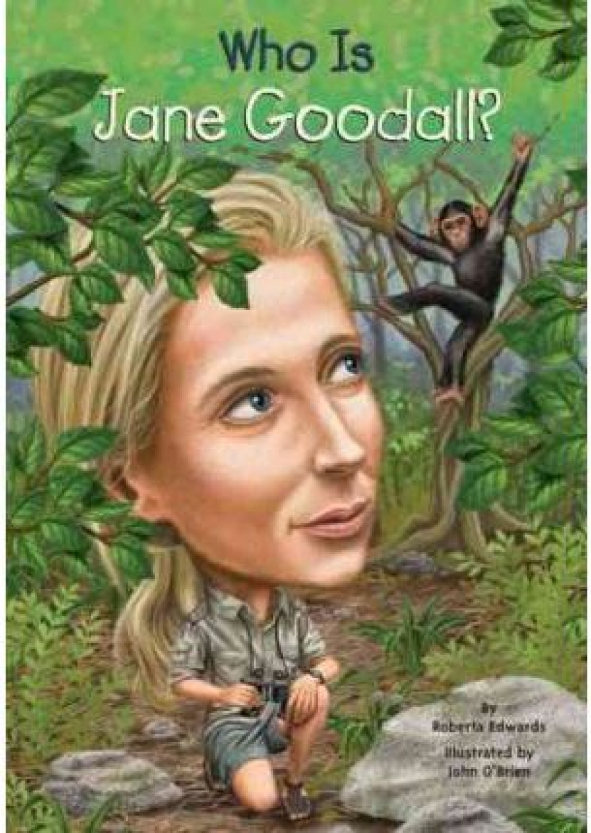 WHO IS JANE GOODALL