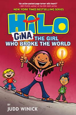 HILO BOOK 7: GINA:THE GIRL WHO BROKE THE WORLD