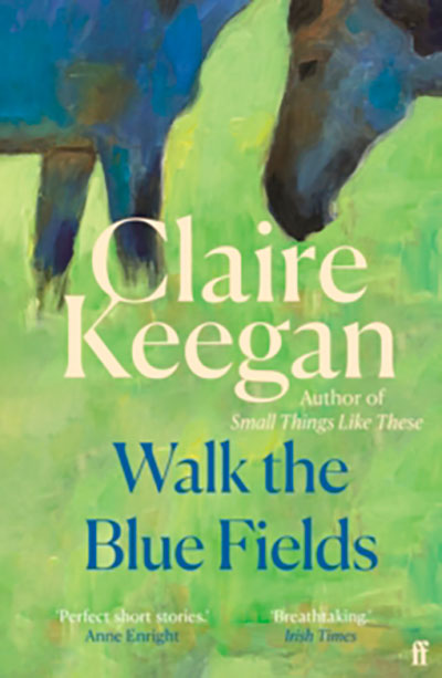 Walk the Blue Fields