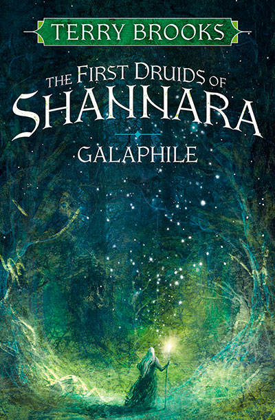 GALAPHILE THE FIRST DRUIDS OF AHANNARA