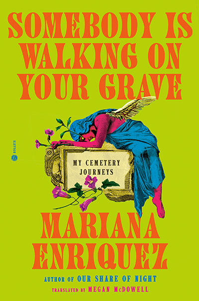 SOMEBODY IS WALKING ON YOUR GRAVE