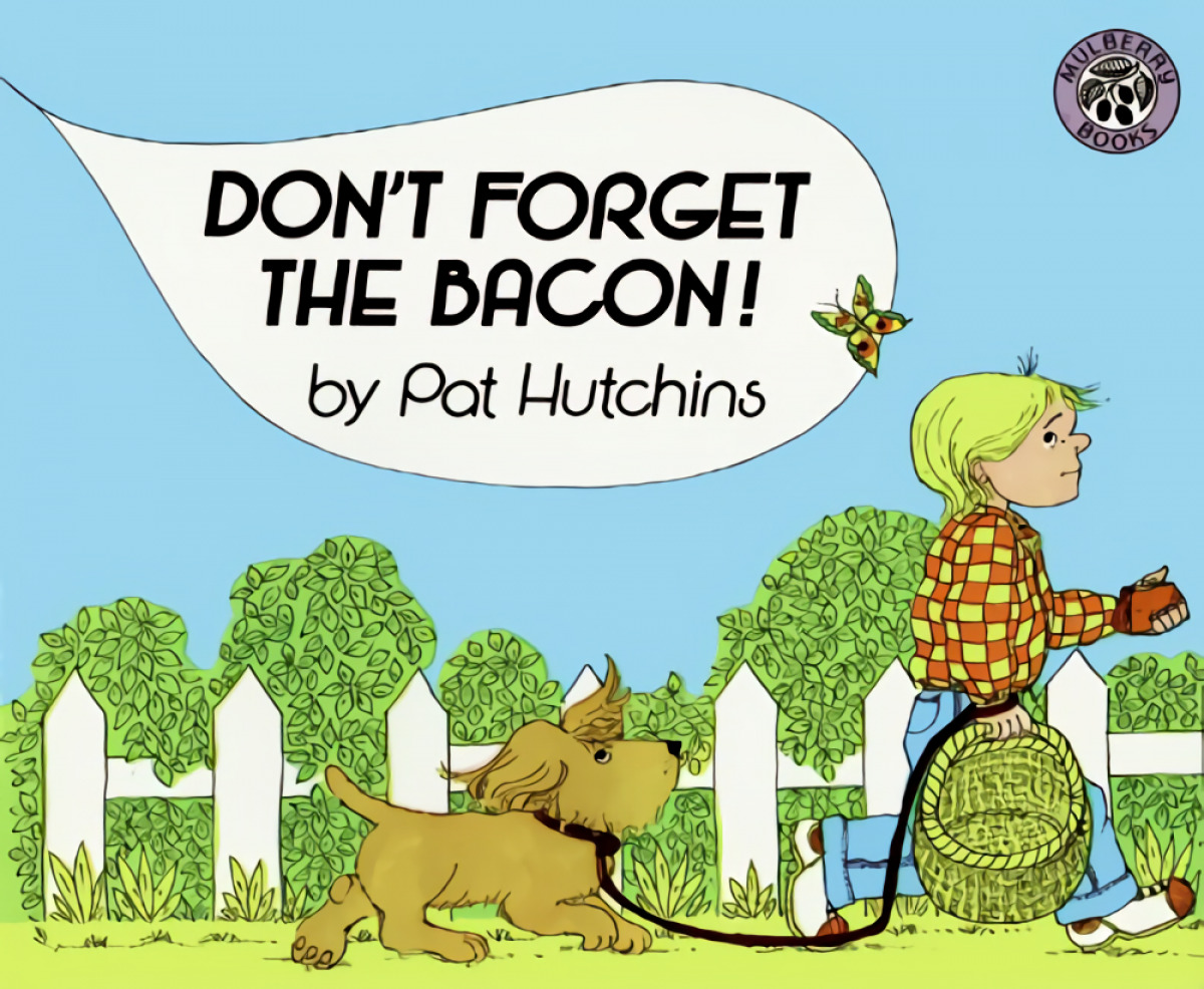 DON'T FORGET THE BACON!