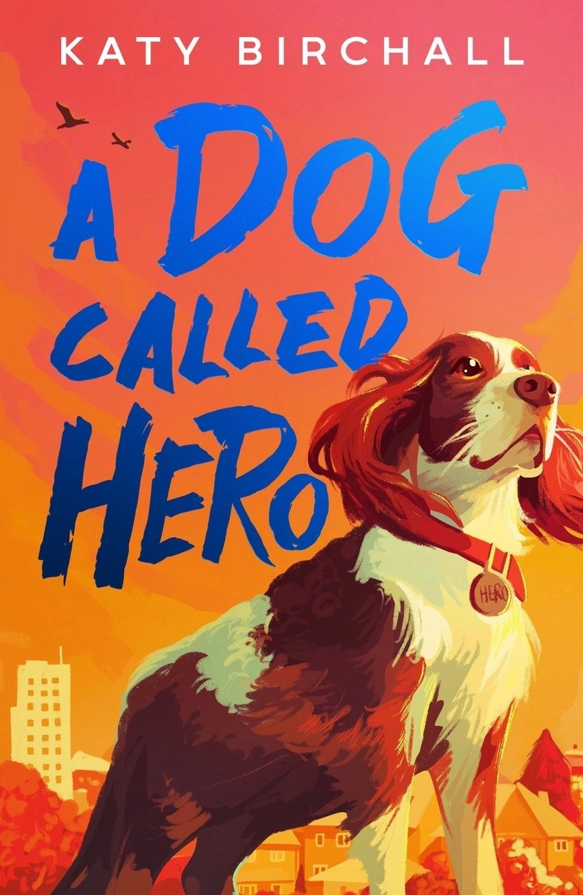 A DOG CALLED HERO