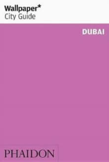 WALLPAPER* CITY GUIDE DUBAI