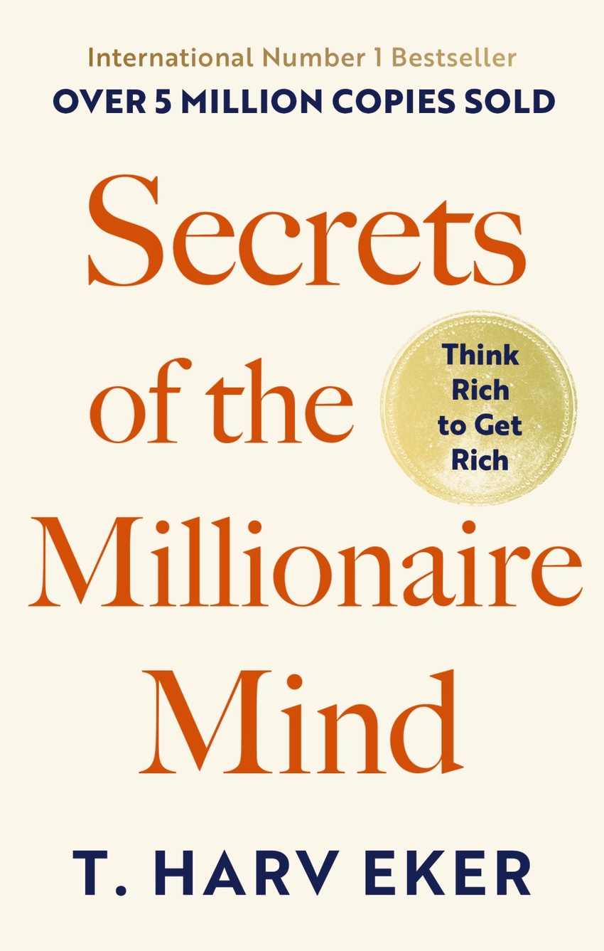 Secrets Of The Millionaire Mind
