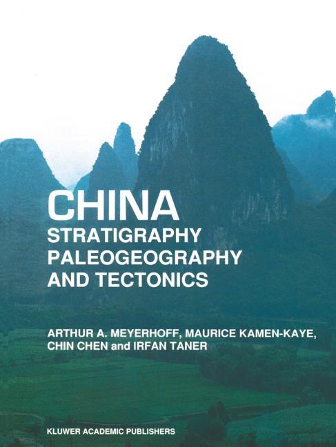 China ? Stratigraphy, Paleogeography and Tectonics
