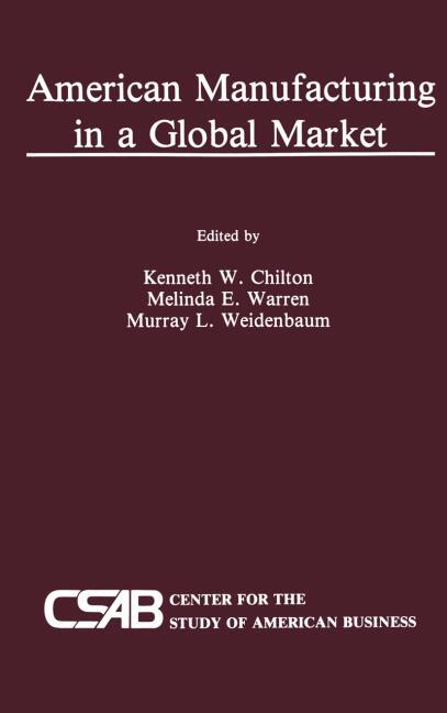 AMERICAN MANUFACTURING IN A GLOBAL MARKET