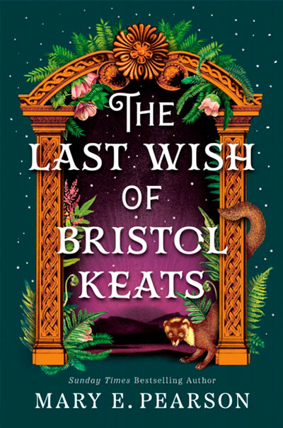 THE LAST WISH OF BRISTOL KEATS
