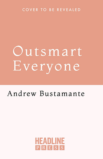 Outsmart Everyone