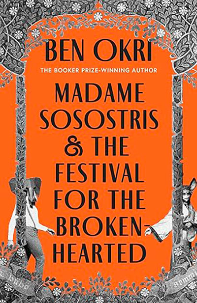 MADAME SOSOSTRIS AND THE FESTIVAL FOR THE BROKEN-H
