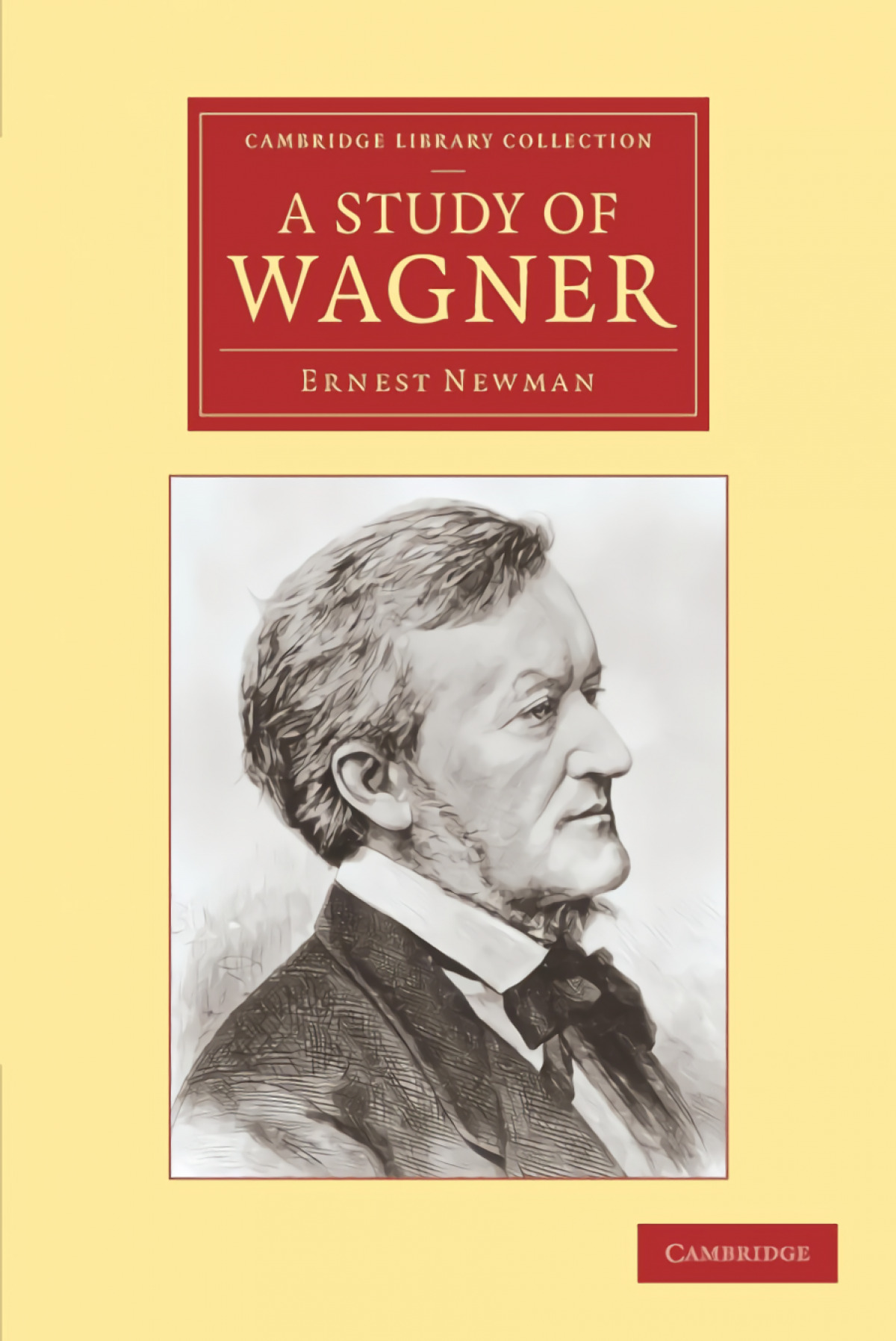 A Study of Wagner - Newman, Ernest