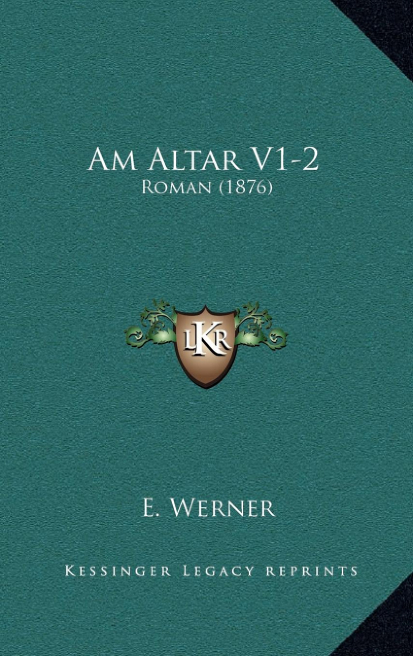 Am Altar V1-2 Roman (1876) - Werner, E.