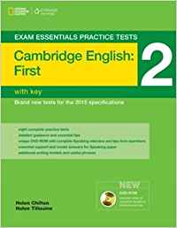CAMBRIDGE ENGLISH FIRST 2. EXAM ESSENTIALS PRACTICE TEST. WI