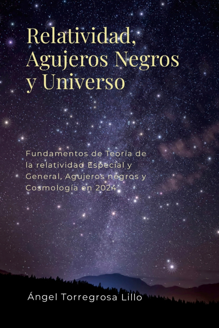 Relatividad, Agujeros negros y Universo