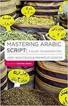 MASTERING ARABIC SCRIPT:A GUIDE TO HANDWRITING