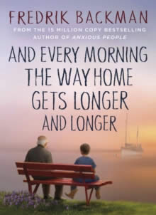 AND EVERY MORNING THE WAY HOME GETS LONGER AND LON