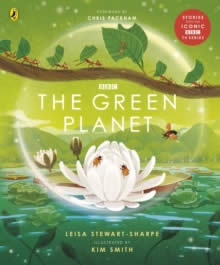 The Green Planet : For young wildlife-lovers inspired by David Attenborough's se