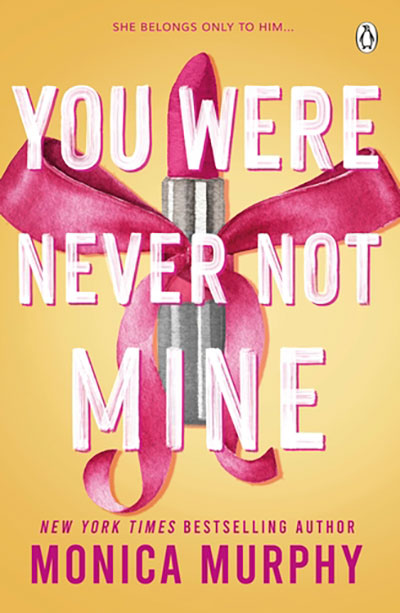 YOU WERE NEVER NOT MINE
