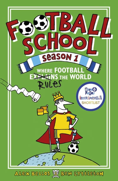 FOOTBALL SCHOOL SEASON 1: WHERE FOOTBALL EXPLAINS THE WORLD