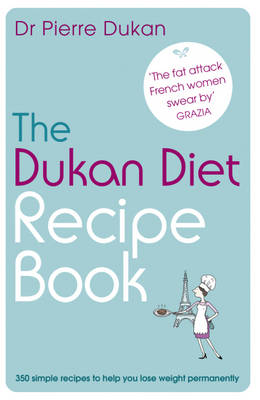 THE DUKAN DIET RECIPE BOOK