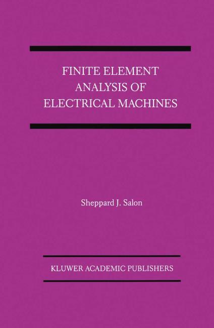 Finite Element Analysis of Electrical Machines