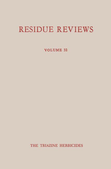 Single Pesticide Volume: The Triazine Herbicides