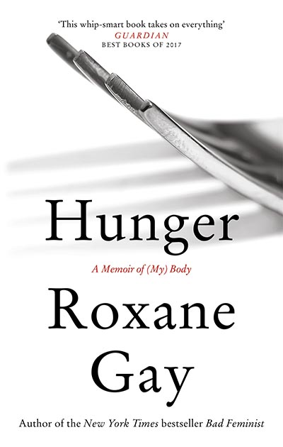 Hunger : A Memoir of (My) Body
