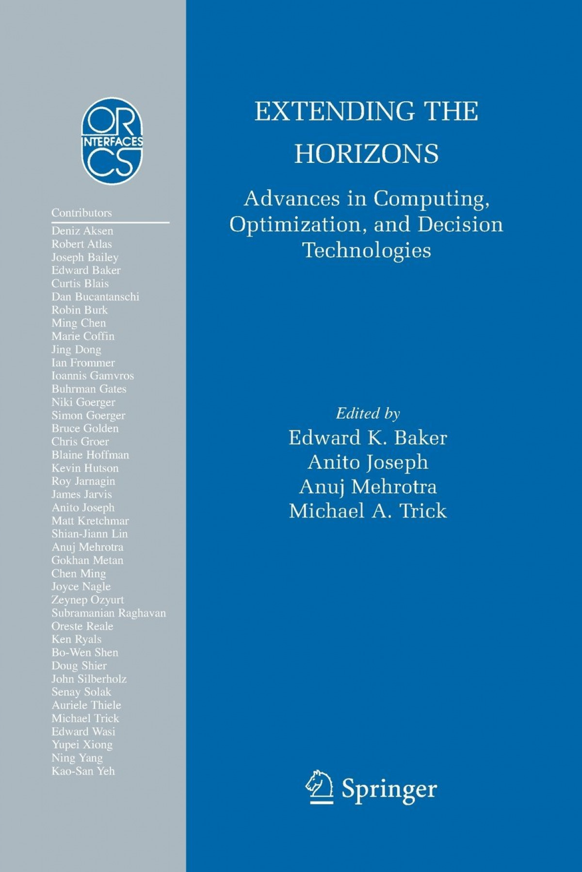 Extending the Horizons: Advances in Computing, Optimization, and Decision Techno