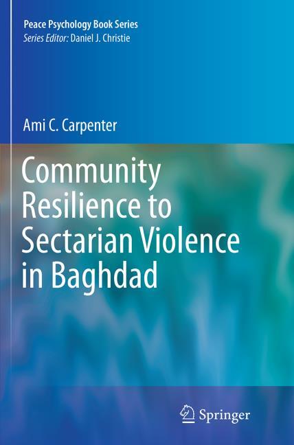 Community Resilience to Sectarian Violence in Baghdad